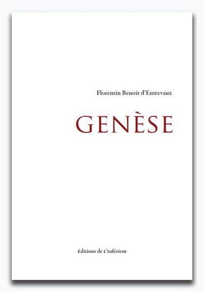 Genèse, Florentin Benoit d'Entrevaux